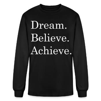 Dream Believe Achieve - Men's Long Sleeve T-Shirt - black - Front