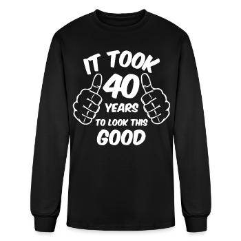 IT TOOK 40 YEARS TO LOOK THIS GOOD - Men's Long Sleeve T-Shirt - black - Front