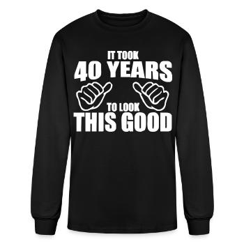 40 Years To Look This Good - Men's Long Sleeve T-Shirt - black - Front