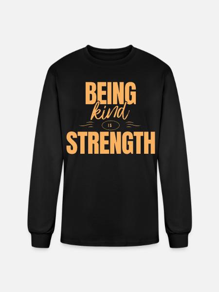Being kind is strength - Men's Long Sleeve T-Shirt - black