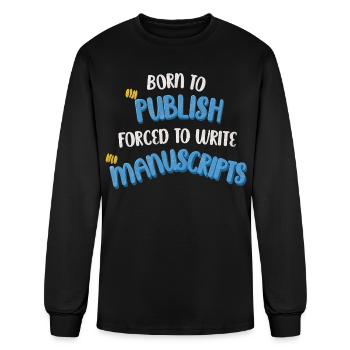 Born to Publish Manuscripts - Men's Long Sleeve T-Shirt - black - Front