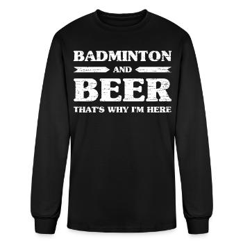 Badminton et bière, c’est pour ça que je suis là - T-shirt à manches longues Homme - noir - Devant
