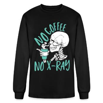 No Coffee No X-Ray Rad Tech Radiology Technologist - Men's Long Sleeve T-Shirt - black - Front
