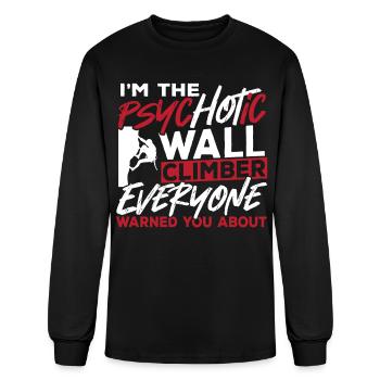 Wall Climbing I'm The Psychotic Wall Climber - Men's Long Sleeve T-Shirt - black - Front