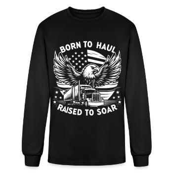 Born To Haul Raised To Soar - Men's Long Sleeve T-Shirt - black - Front