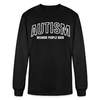 Autist Autism Joke Autistic - Men's Long Sleeve T-Shirt - black - Front
