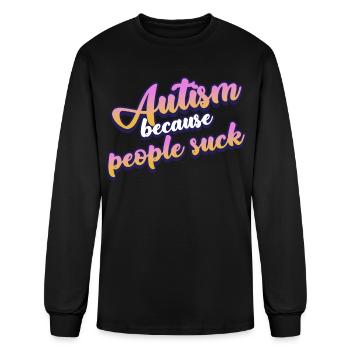 Autist Joke Autistic Autism - Men's Long Sleeve T-Shirt - black - Front