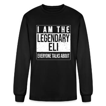 I am the legendary shirt, gift idea for Eli - Men's Long Sleeve T-Shirt - black - Front