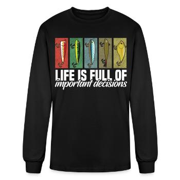 Fishing Lures Life is Full of Important Decisions - Men's Long Sleeve T-Shirt - black - Front