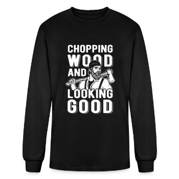 Chopping Wood And Looking Good - Men's Long Sleeve T-Shirt - black - Front