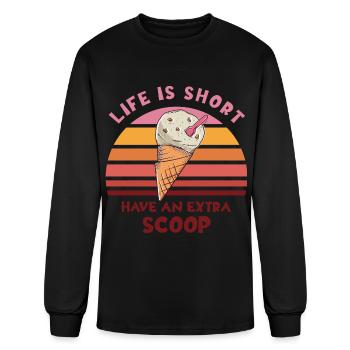 Life Is Short Have An Extra Scoop - Men's Long Sleeve T-Shirt - black - Front