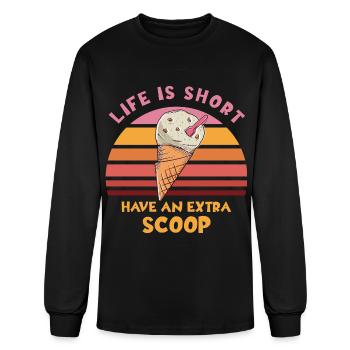 Life Is Short Have An Extra Scoop - Men's Long Sleeve T-Shirt - black - Front
