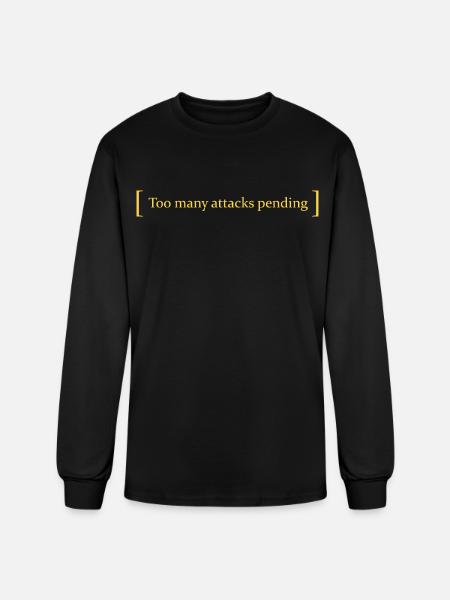 Too many attacks pending - Men's Long Sleeve T-Shirt - black