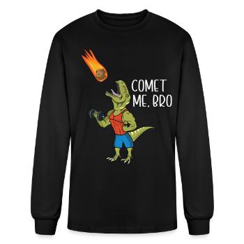 Comet Me Bro Funny T-Rex Dinosaur Pun Gym Workout - Men's Long Sleeve T-Shirt - black - Front