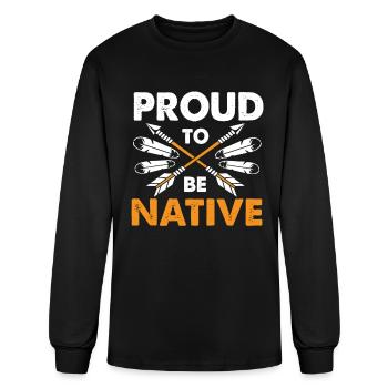 Native American Proud To Be Native - Men's Long Sleeve T-Shirt - black - Front