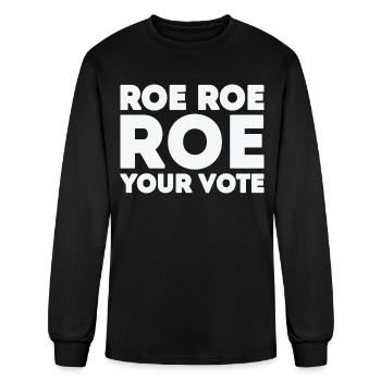 Roe Roe Your Vote Pro Choice - Men's Long Sleeve T-Shirt - black - Front