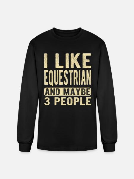 Equestrian Saying - Men's Long Sleeve T-Shirt - black