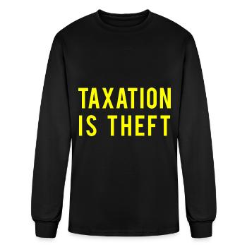 Taxation is Theft - Men's Long Sleeve T-Shirt - black - Front