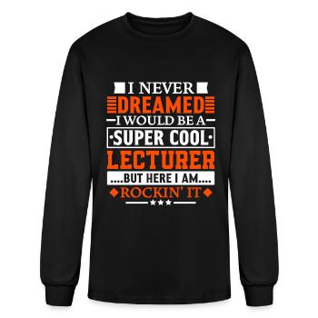 Lecturer Gift Funny Appreciation Gift for Lecturer - Men's Long Sleeve T-Shirt - black - Front