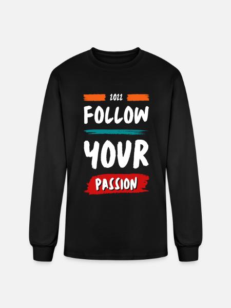 FOLLOW YOUR PASSION - Men's Long Sleeve T-Shirt - black