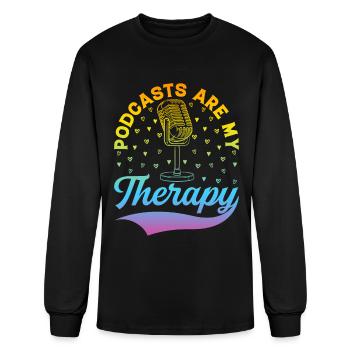 Podcasts Are My Therapy - Podcast Podcasting Podca - Men's Long Sleeve T-Shirt - black - Front