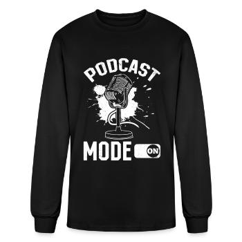 Podcast Mode On - Podcasting Podcast Host Podcaste - Men's Long Sleeve T-Shirt - black - Front