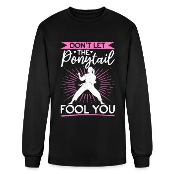 Don't Let The Ponytail Fool You - Funny Muay Thai - Men's Long Sleeve T-Shirt - black - Front