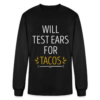 will test ears for tacos - Men's Long Sleeve T-Shirt - black - Front