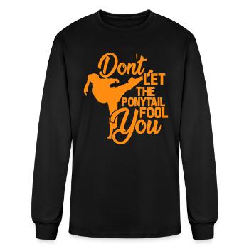 Don't Let The Ponytail Fool You - Men's Long Sleeve T-Shirt - black - Front