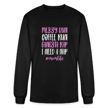 Messy Bun Coffee Run Gangsta Rap #Momlife - T-shirt à manches longues Homme - noir - Devant