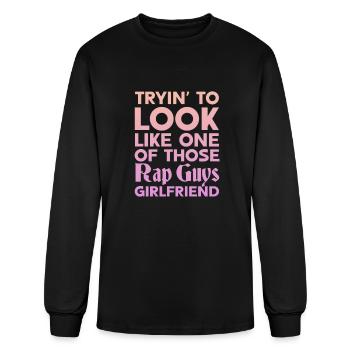 Essayez de ressembler à l’une de ces petites amies de rap - T-shirt à manches longues Homme - noir - Devant