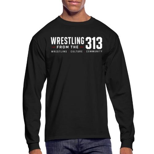 Wrestling from the 313 - Men's Long Sleeve T-Shirt