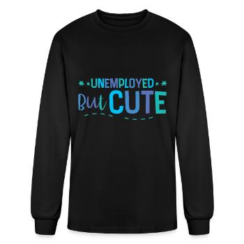 Unemployed But Cute - Men's Long Sleeve T-Shirt - black - Front