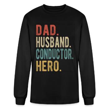 Conductor Dad Husband Hero - Men's Long Sleeve T-Shirt - black - Front