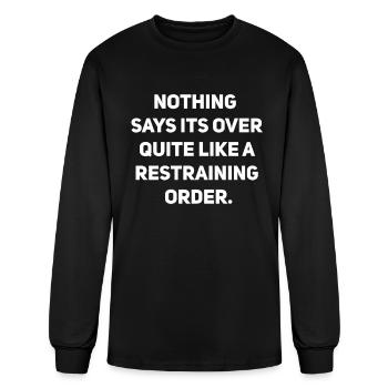 Divorce Breakup Relationship Restraining Order - Men's Long Sleeve T-Shirt - black - Front