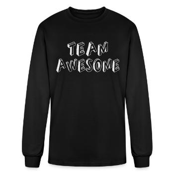 Team Awesome Motivational Saying Quotes - Men's Long Sleeve T-Shirt - black - Front