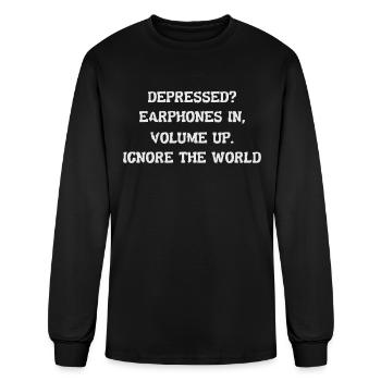Depressed Earphones In Volume Up Ignore The World - Men's Long Sleeve T-Shirt - black - Front