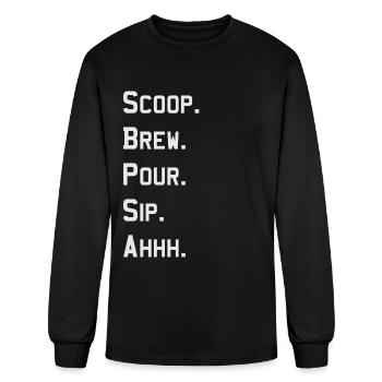 Scoop Brew Pour Sip Ahhh Motivate - Men's Long Sleeve T-Shirt - black - Front