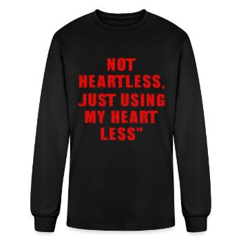 Not Heartless Just Using My Heart Less Humor - Men's Long Sleeve T-Shirt - black - Front