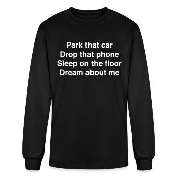 Park That Car Drop That Phone - Men's Long Sleeve T-Shirt - black - Front