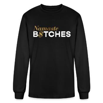 Namaste Bitches - Men's Long Sleeve T-Shirt - black - Front
