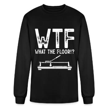 What The Floor Installation Flooring Installer - Men's Long Sleeve T-Shirt - black - Front