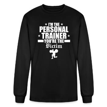 Personal Trainer - I'm The Personal Trainer - Men's Long Sleeve T-Shirt - black - Front