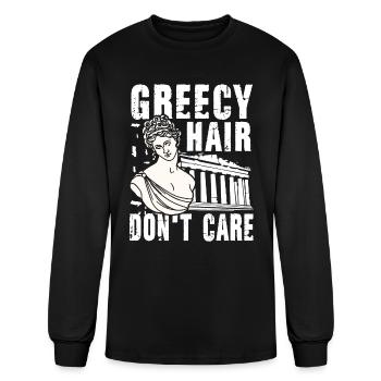 Greecy Hair Don't Care - Men's Long Sleeve T-Shirt - black - Front