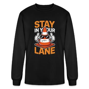 Stay In Your Lane Traffic Cone Humor - Men's Long Sleeve T-Shirt - black - Front