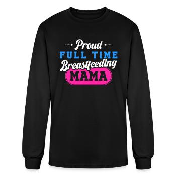 Breastfeeding Normalized Proud Full Time - Men's Long Sleeve T-Shirt - black - Front
