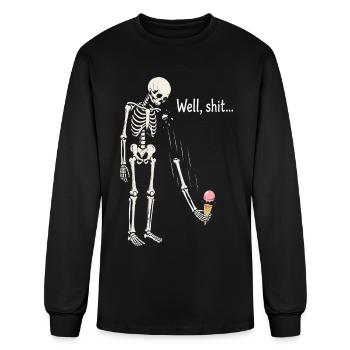 Well shit skeleton dark humor gothic - Men's Long Sleeve T-Shirt - black - Front