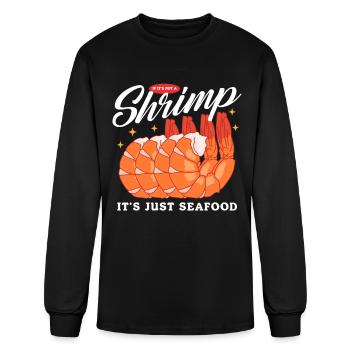 Shrimp Seafood It's A Shrimp - Men's Long Sleeve T-Shirt - black - Front