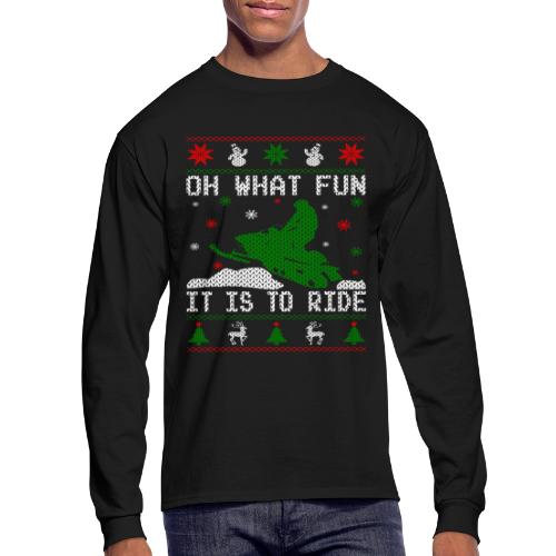 Oh What Fun Snowmobile Ugly Sweater style - Men's Long Sleeve T-Shirt