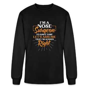 I'm A Nose Surgeon Rhinoplasty Cosmetic Funny Nose - Men's Long Sleeve T-Shirt - black - Front